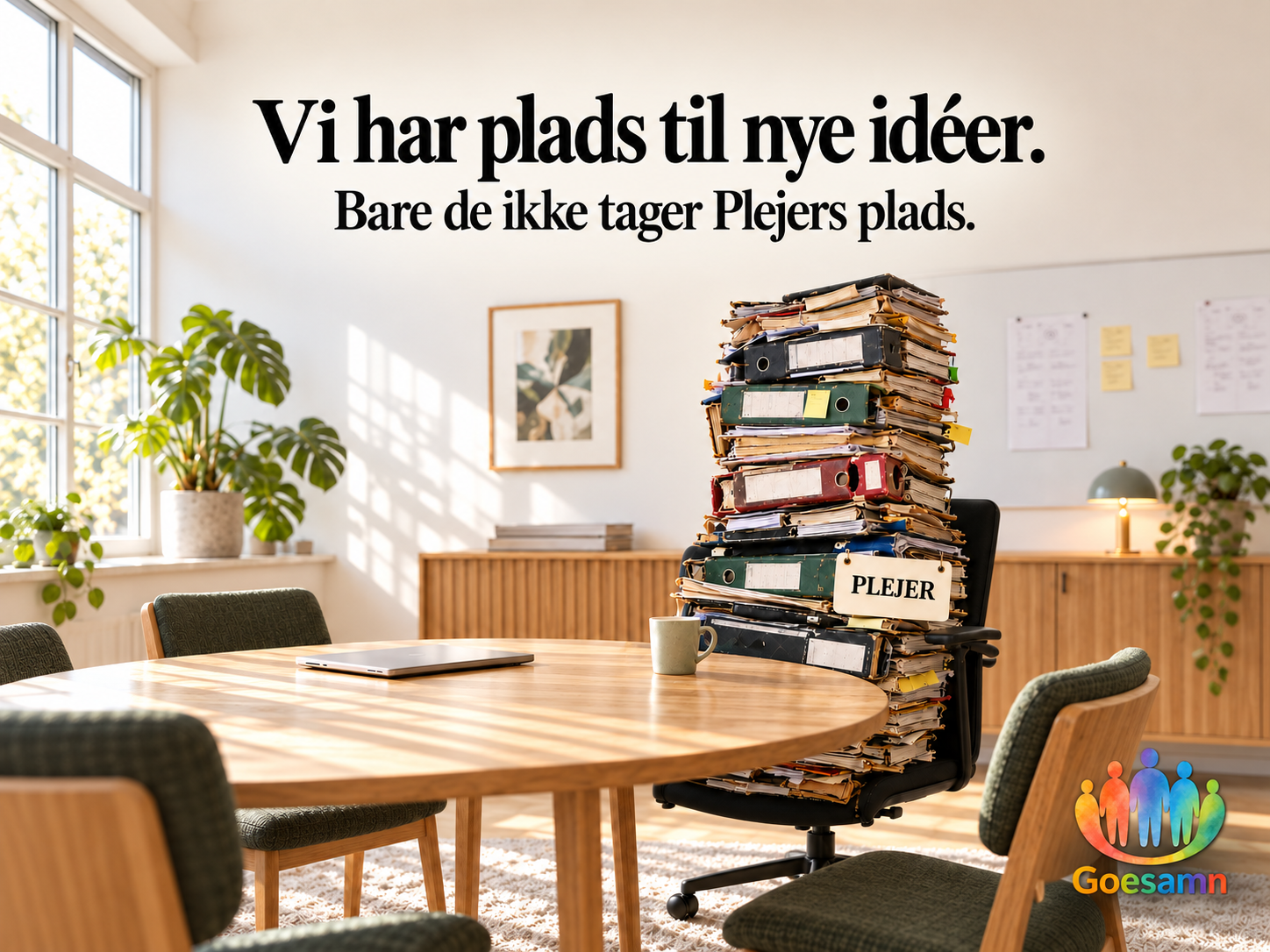 Vi har ikke brug for hjælp.
